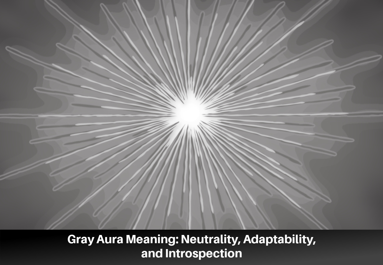 Gray Aura Spiritual Meaning