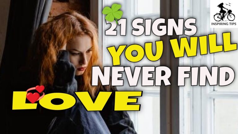 Signs You Will Never Find Love