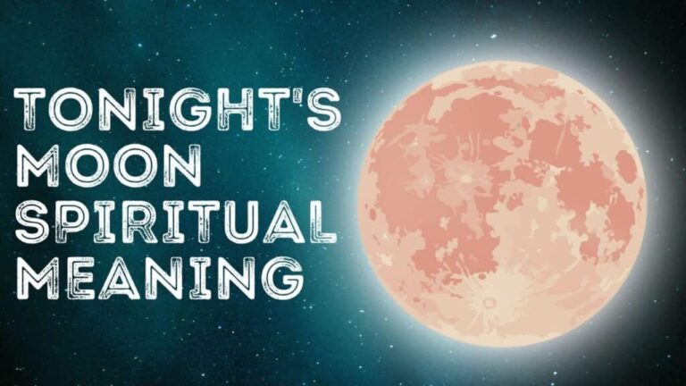 Tonight’S Moon Spiritual Meaning