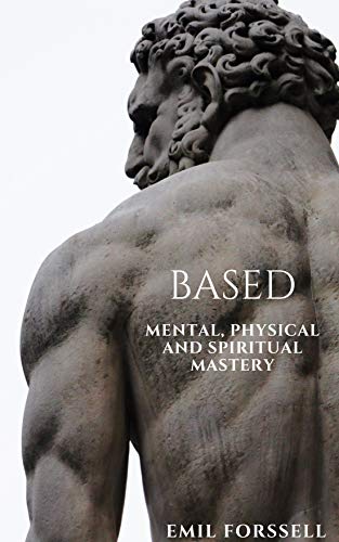 Based Mental Physical And Spiritual Mastery