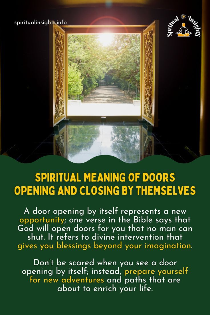 Doors Closing by Themselves Spiritual Meaning