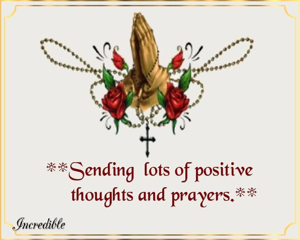 Sending Positive Thoughts And Prayers