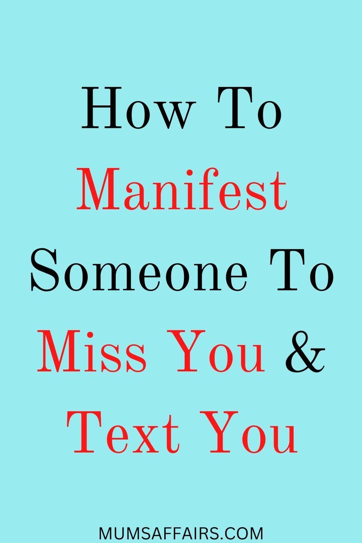 How to Manifest Someone to Miss You And Text You?: Unleash Desire