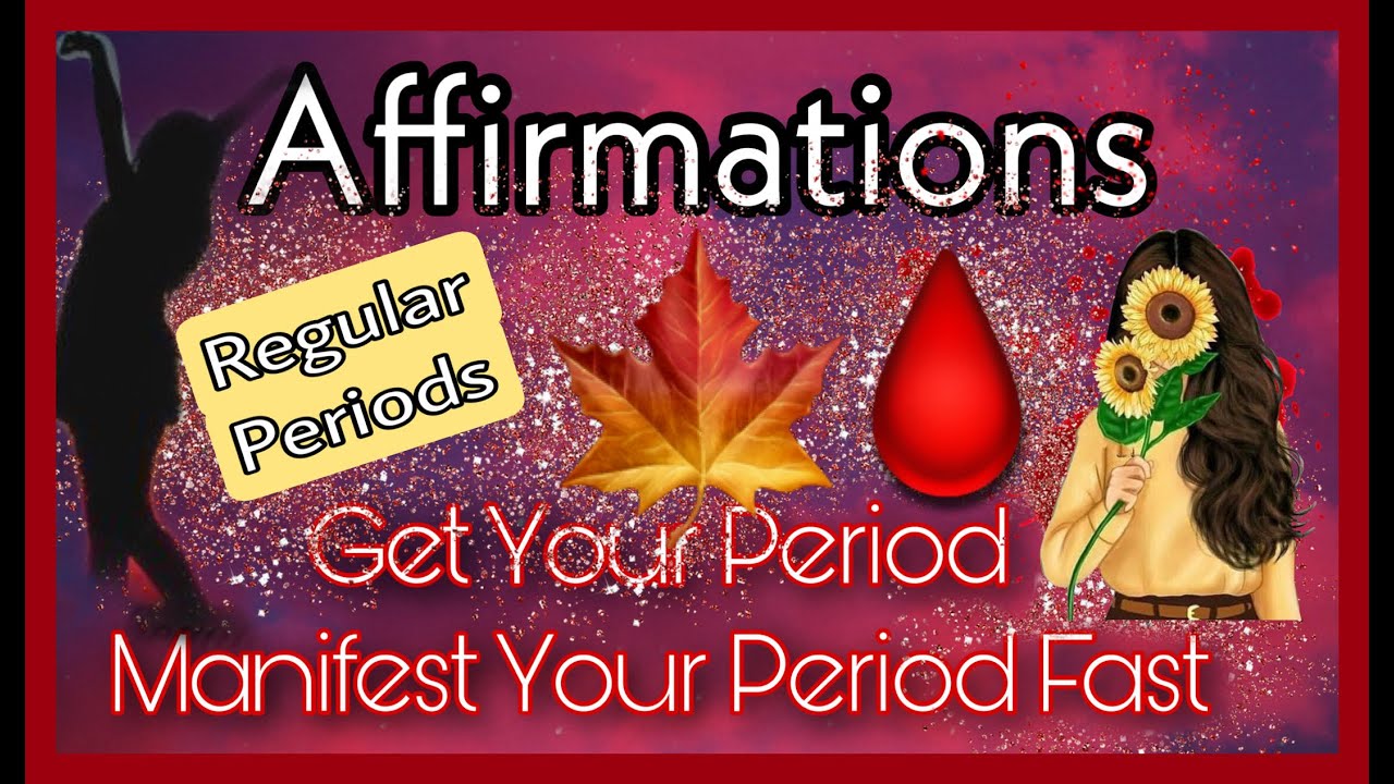 How to Manifest Your Period?