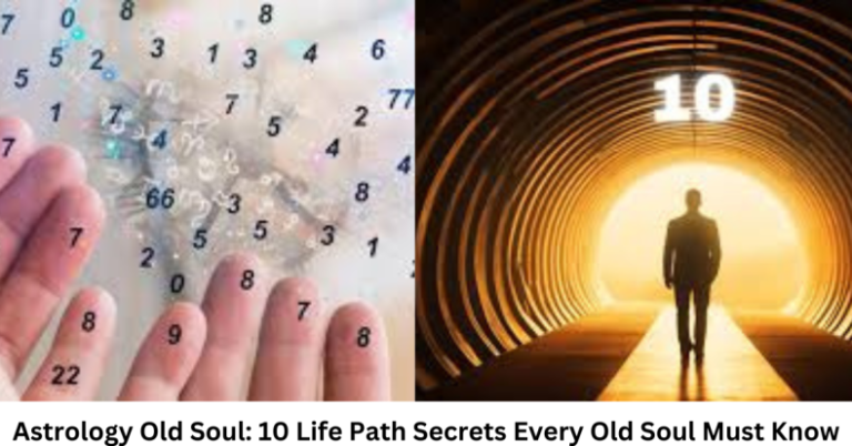 Astrology Old Soul 10 Life Path: Unveil Your Destiny