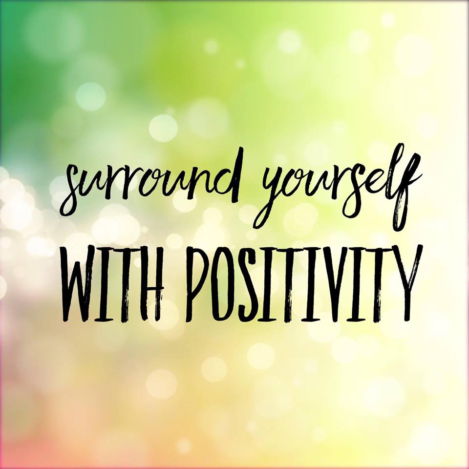 Positive Vibes Surround Yourself With Positivity